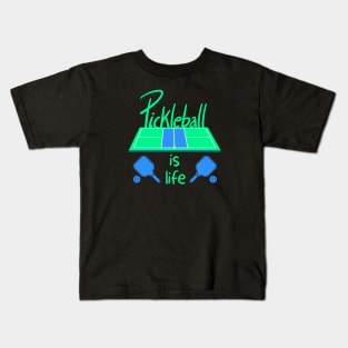 Pickleball Is Life Kids T-Shirt